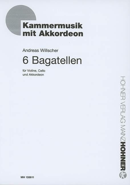 6 Bagatellen